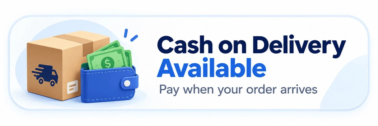 Cash on delivery available, pay when your order arrives Cash on delivery available, pay when your order arrives